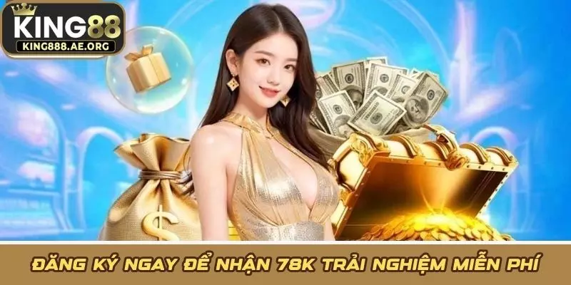Đăng ký ngay để nhận 78K trải nghiệm miễn phí