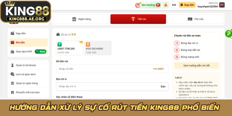 Hướng dẫn xử lý sự cố rút tiền KING88 phổ biến 