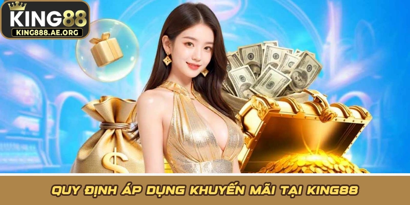 Quy định áp dụng khuyến mãi tại KING88